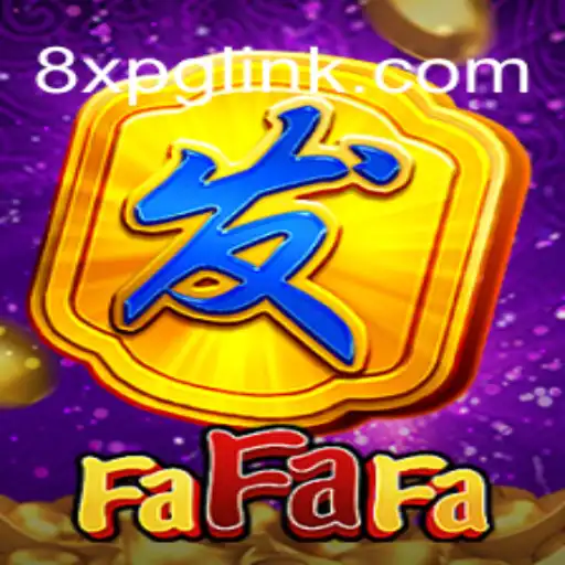 FaFaFa: Unveiling the Thrilling World of 8XPG Gaming