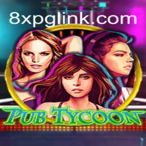 Unveiling PubTycoon: The Ultimate 8XPG Experience